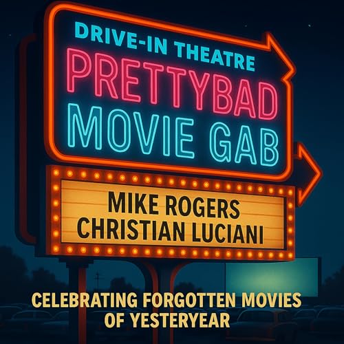 PrettyBad MovieGab - Two funny guys talking about forgotten movies and cult classics by Mike and Christian | Forgotten Movies & Funny Movie Talk