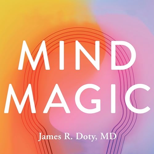 Mind Magic by James Doty