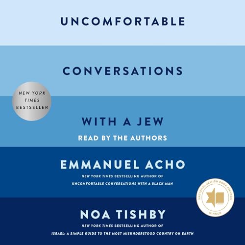 Uncomfortable Conversations with a Jew