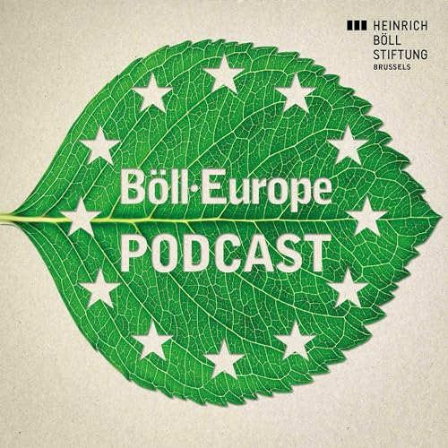Böll·Europe by Heinrich-Böll-Stiftung European Union