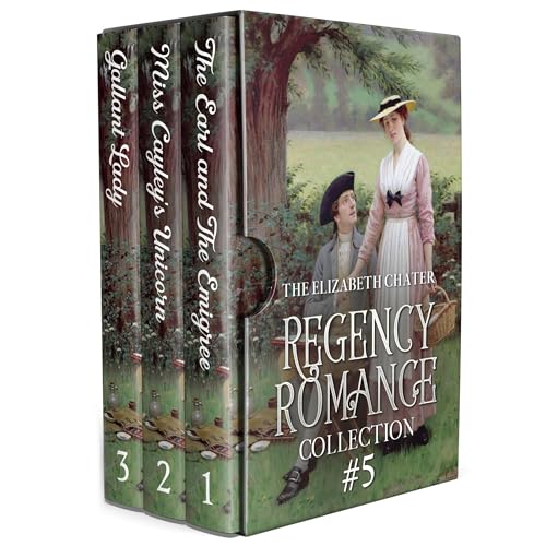 The Elizabeth Chater Regency Romance Collection #5