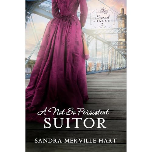 A Not so Persistent Suitor by Sandra Merville Hart