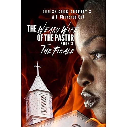 All Churched Out by Denise Cook-Godfrey