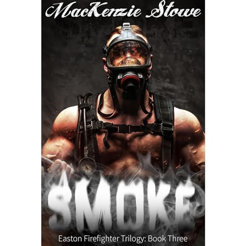 SMOKE by MacKenzie Stowe