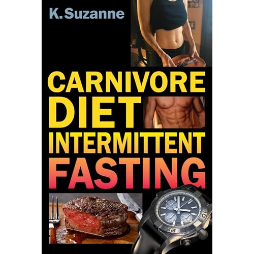 Carnivore Diet Intermittent Fasting