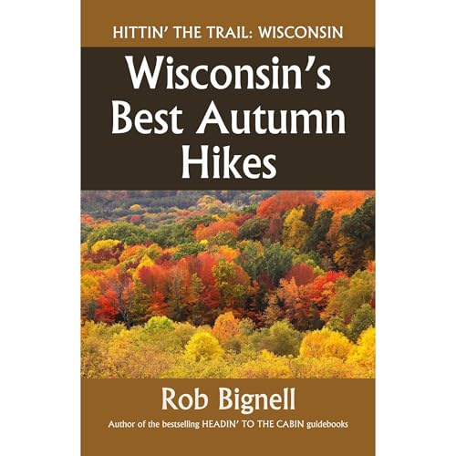 Wisconsin’s Best Autumn Hikes
