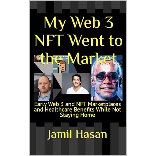 My Web 3 NFT Went to the Market by Jamil Hasan