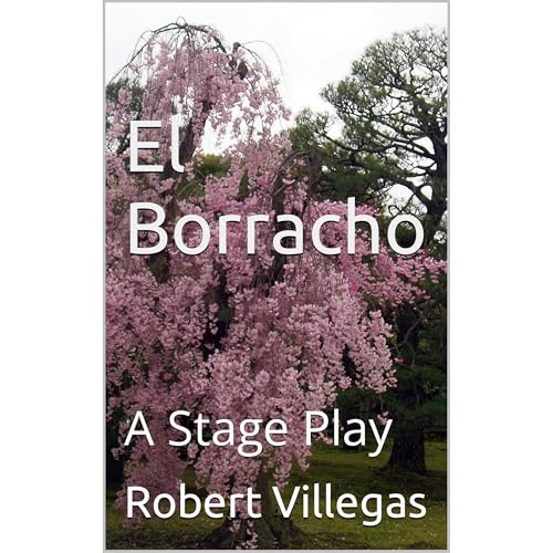 El Borracho by Robert Villegas