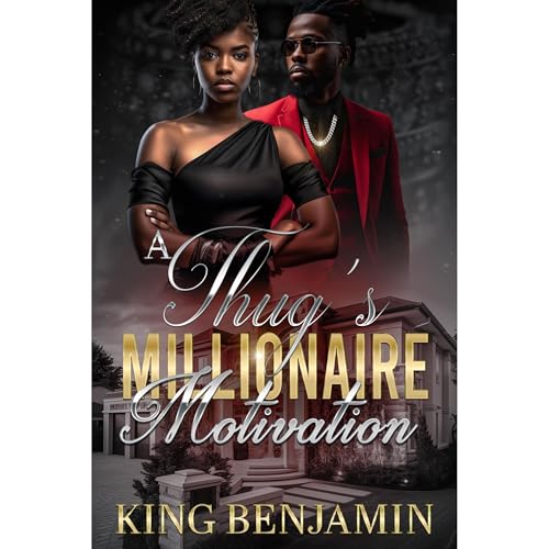 A Thug's Millionaire Motivation