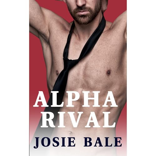 Alpha Rival by Josie Bale