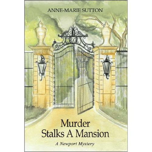 Murder Stalks A Mansion by Anne Marie Sutton