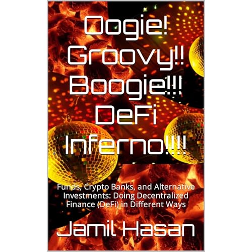 Oogie! Groovy!! Boogie!!! DeFi Inferno!!!!
