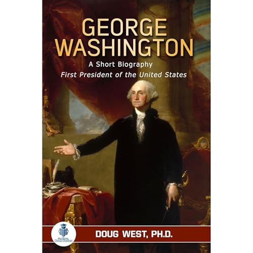 George Washington: A Short Biography