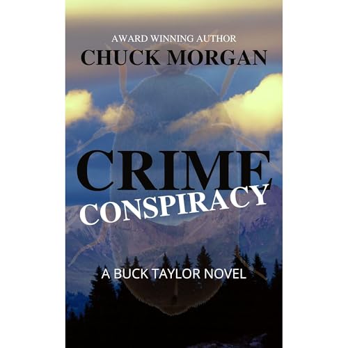 Crime Conspiracy: A Buck Taylor Novel (Book 6)