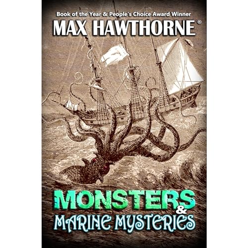 Monsters & Marine Mysteries by Max Hawthorne