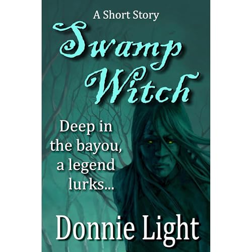 Swamp Witch - A Short Story