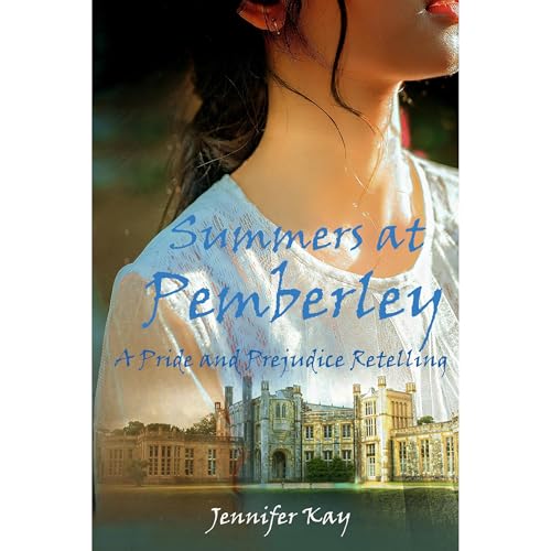 Summers at Pemberley by Jennifer Kay