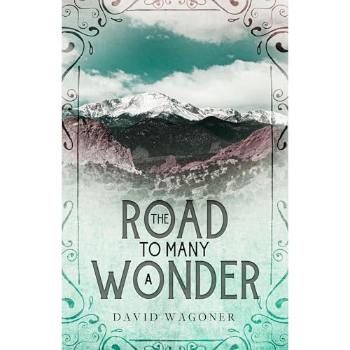 The Road to Many a Wonder