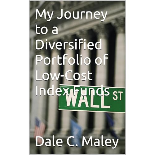My Journey to a Diversified Portfolio of Low-Cost Index Funds