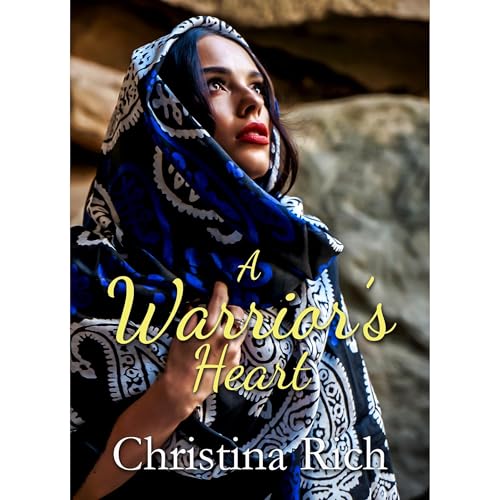 A Warrior's Heart by Christina Rich