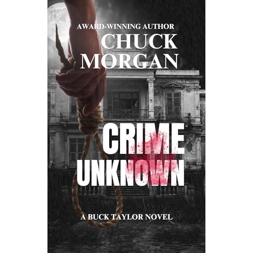 Crime Unknown, A Buck Taylor Novel (Book 7) by Chuck Morgan