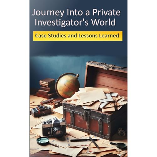 Journey Into a Private Investigator's World by John Morris