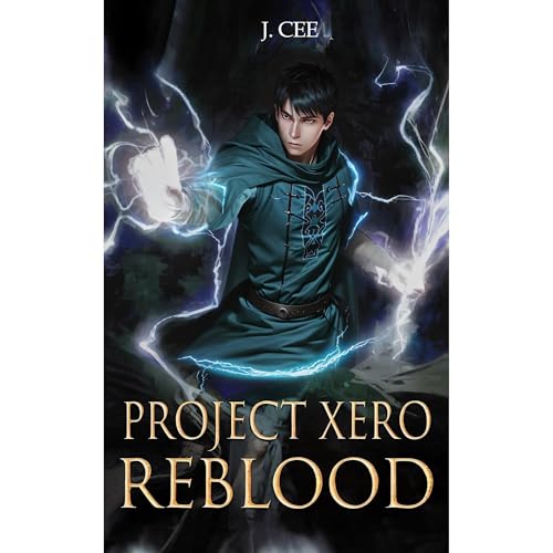 Project Xero: Reblood by J. Cee