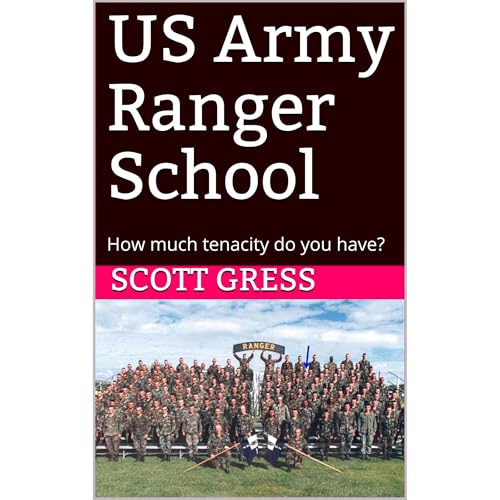 US Army Ranger School by MAJ Pseudo Nims