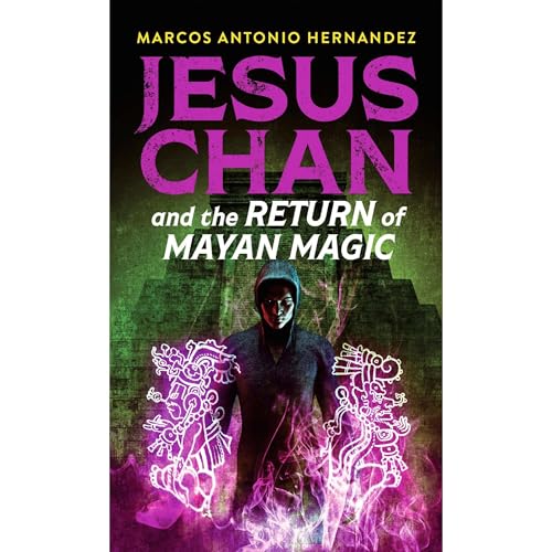 Jesus Chan and the Return of Mayan Magic