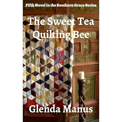 The Sweet Tea Quilting Bee