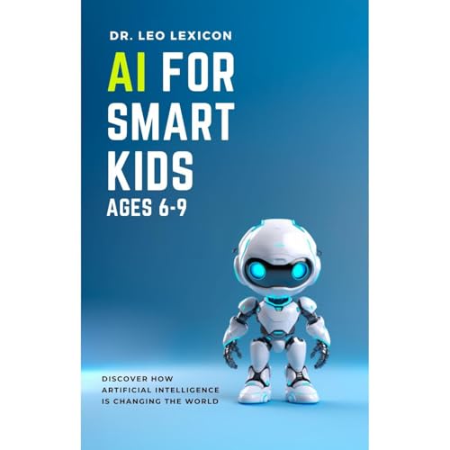 AI for Smart Kids Ages 6-9