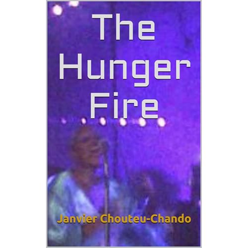 The Hunger Fire