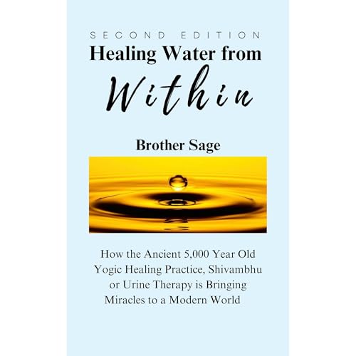 Healing Water from Within by Brother Sage