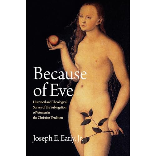 Because of Eve by Joseph E. Early