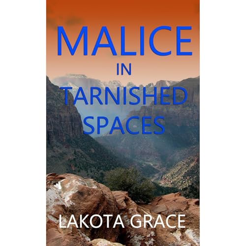 Malice in Tarnished Spaces