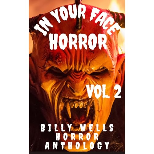 In Your Face Horror- Volume 2