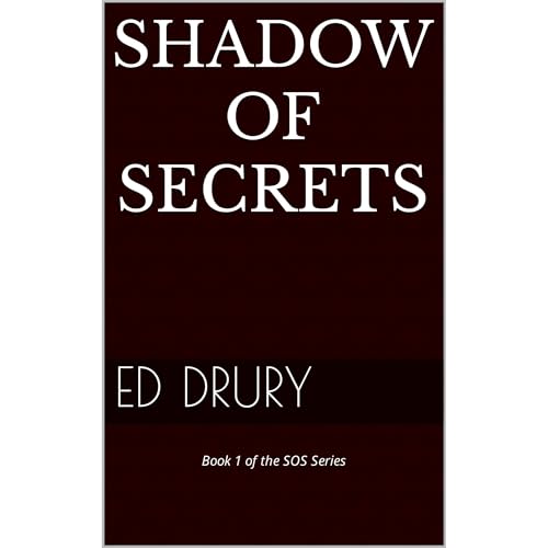 Shadow of Secrets by Ed Drury
