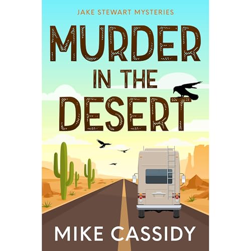 Murder in the Desert by Mike Cassidy