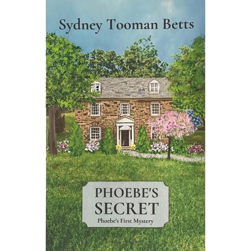 Phoebe's Secret by Sydney Tooman Betts