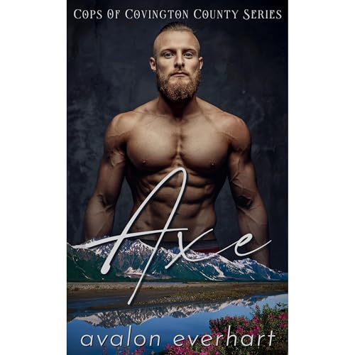 Axe by Avalon Everhart