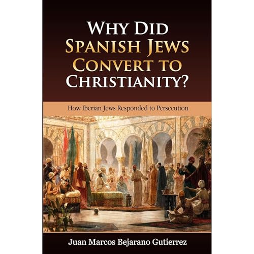 Why Did Spanish Jews Convert to Christianity?