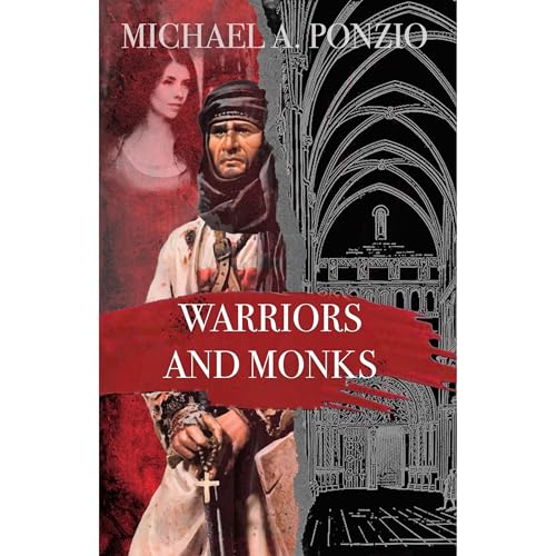 Warriors and Monks by Michael Ponzio
