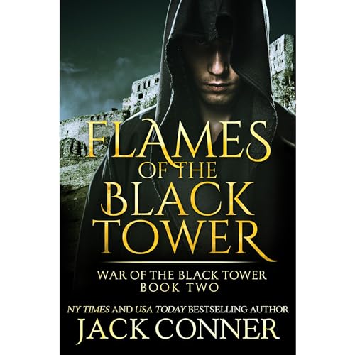 Flames of the Black Tower: An Epic Fantasy