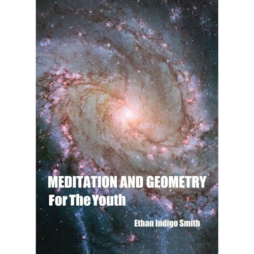 Meditation and Geometry For The Youth