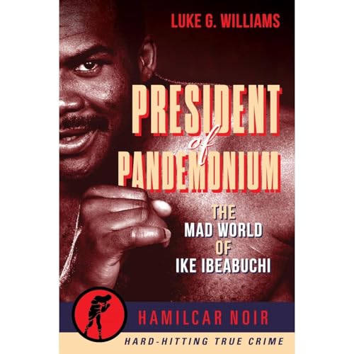 President of Pandemonium by Luke G. Williams