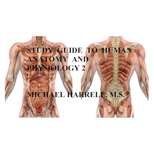 Study Guide to Human Anatomy and Physiology 2