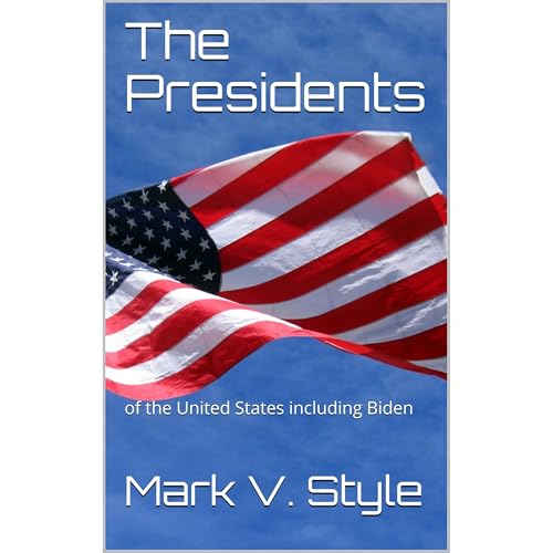 The Presidents by Mark V. Style