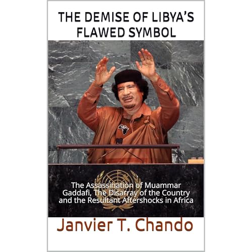 THE DEMISE OF LIBYA’S FLAWED SYMBOL