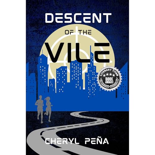 Descent of the Vile by Cheryl Pena