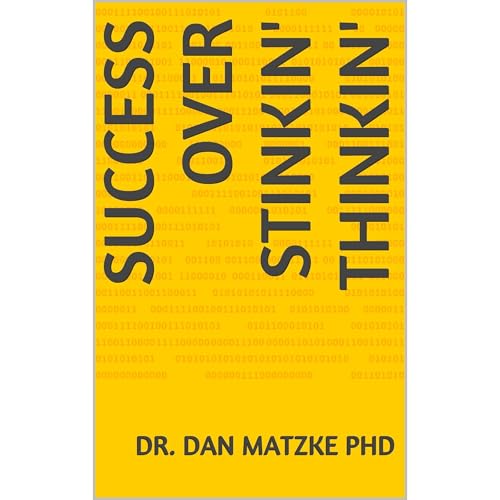 SUCCESS OVER STINKIN' THINKIN'